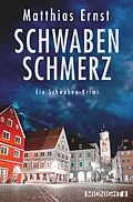 E-Book (epub) Schwabenschmerz von Matthias Ernst