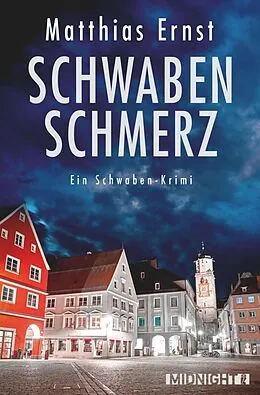 E-Book (epub) Schwabenschmerz von Matthias Ernst