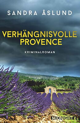 Kartonierter Einband Verhängnisvolle Provence (Hannah Richter 3) von Sandra Åslund