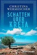 E-Book (epub) Schatten über Kreta von Christina Wermescher