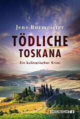 E-Book (epub) Tödliche Toskana von Jens Burmeister