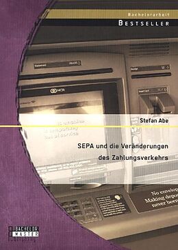 Kartonierter Einband SEPA und die Veränderungen des Zahlungsverkehrs von Stefan Abe