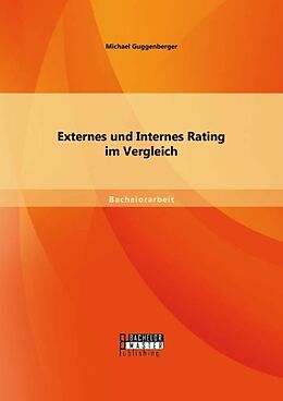 Kartonierter Einband Externes und Internes Rating im Vergleich von Michael Guggenberger