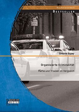 E-Book (pdf) Organisierte Kriminalität: Mafia und Triaden im Vergleich von Simone Espey