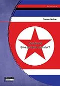 E-Book (pdf) Nordkorea: Eine perfekte Diktatur? von Thomas Meißner
