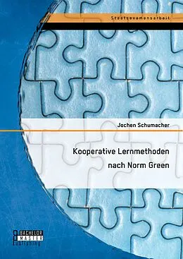 E-Book (pdf) Kooperative Lernmethoden nach Norm Green von Jochen Schumacher