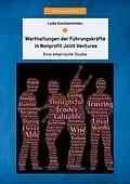 E-Book (pdf) Werthaltungen der Führungskräfte in Nonprofit Joint Ventures: Eine empirische Studie von Lydia Konstantinidou