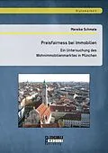 E-Book (pdf) Preisfairness bei Immobilien: Ein Untersuchung des Wohnimmobilienmarktes in München von Mareike Schmele
