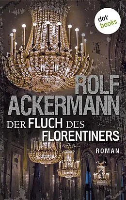 E-Book (epub) Der Fluch des Florentiners von Rolf Ackermann