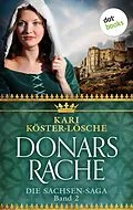 E-Book (epub) Donars Rache - Zweiter Roman der Sachsen-Saga von Kari Köster-Lösche