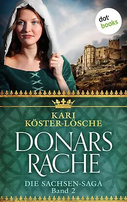 E-Book (epub) Donars Rache - Zweiter Roman der Sachsen-Saga von Kari Köster-Lösche