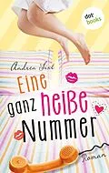 E-Book (epub) Eine ganz heiße Nummer von Andrea Sixt