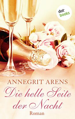 E-Book (epub) Die helle Seite der Nacht von Annegrit Arens