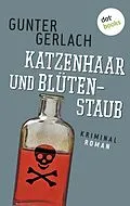 E-Book (epub) Katzenhaar und Blütenstaub: Die Allergie-Trilogie - Band 2 von Gunter Gerlach