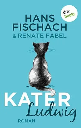 E-Book (epub) Kater Ludwig von Renate Fabel, Hans Fischach