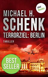 E-Book (epub) Terrorziel: Berlin von Michael H. Schenk