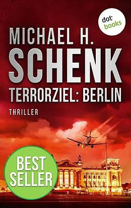 E-Book (epub) Terrorziel: Berlin von Michael H. Schenk
