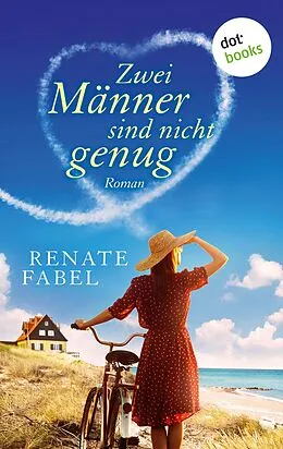 E-Book (epub) Zwei Männer sind nicht genug von Renate Fabel