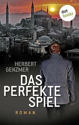 E-Book (epub) Das perfekte Spiel von Herbert Genzmer