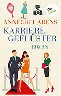 E-Book (epub) Karrieregeflüster von Annegrit Arens