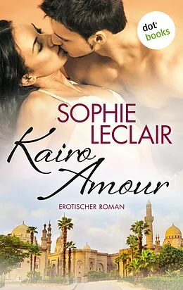 E-Book (epub) Kairo Amour von Sophie Leclair
