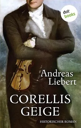 E-Book (epub) Corellis Geige von Andreas Liebert