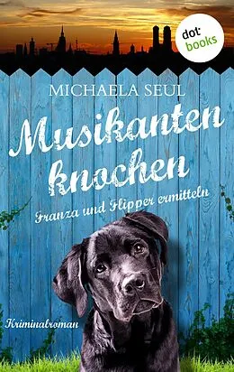E-Book (epub) Musikantenknochen von Michaela Seul