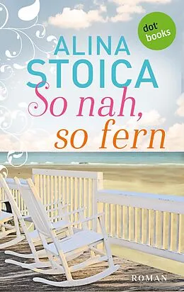E-Book (epub) So nah, so fern von Alina Stoica