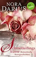 E-Book (epub) Schmetterlingsküsse von Nora Darius
