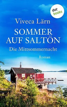 E-Book (epub) Sommer auf Saltön: Die Mittsommernacht von Viveca Lärn