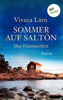 E-Book (epub) Sommer auf Saltön: Das Hummerfest von Viveca Lärn