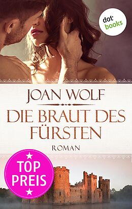 E-Book (epub) Die Braut des Fürsten von Joan Wolf