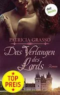 E-Book (epub) Das Verlangen des Lords - Devereux-MacArthur-Reihe: Band 4 von Patricia Grasso
