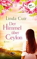 E-Book (epub) Der Himmel über Ceylon von Linda Cuir