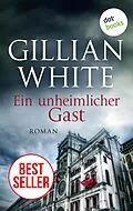 E-Book (epub) Ein unheimlicher Gast von Gillian White