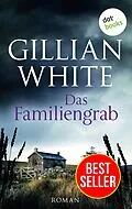 E-Book (epub) Das Familiengrab von Gillian White