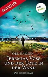 E-Book (epub) Jeremias Voss und der Tote in der Wand - Der sechste Fall von Ole Hansen