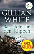 E-Book (epub) Das Hotel bei den Klippen von Gillian White