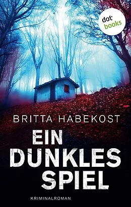 E-Book (epub) Ein dunkles Spiel - Der erste Fall für Jelene Bahl von Britta Habekost