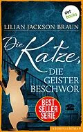 E-Book (epub) Die Katze, die Geister beschwor - Band 10 von Lilian Jackson Braun
