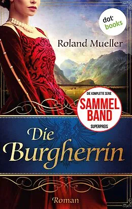 E-Book (epub) Die Burgherrin von Roland Mueller