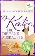 E-Book (epub) Die Katze, die die Bank ausraubte - Band 22 von Lilian Jackson Braun