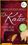 E-Book (epub) Die Katze, die Applaus bekam - Band 25 von Lilian Jackson Braun