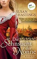 E-Book (epub) Die Sehnsucht der Nonne von Susan Hastings