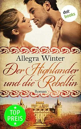 E-Book (epub) Der Highlander und die Rebellin von Allegra Winter