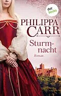 E-Book (epub) Sturmnacht: Die Töchter Englands - Band 3 von Philippa Carr