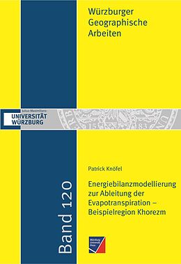 Kartonierter Einband Energiebilanzmodellierung zur Ableitung der Evapotranspiration  Beispielregion Khorezm von Patrick Knöfel