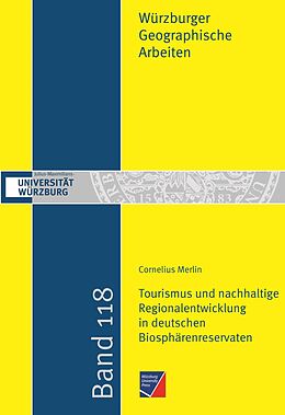 Kartonierter Einband Tourismus und nachhaltige Regionalentwicklung in deutschen Biosphärenreservaten von Cornelius Merlin