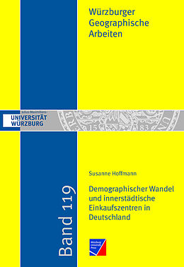 Kartonierter Einband Demographischer Wandel und innerstädtische Einkaufszentren in Deutschland von Susanne Hoffmann