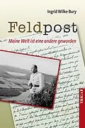 E-Book (epub) Feldpost von Ingrid Wilke-Bury